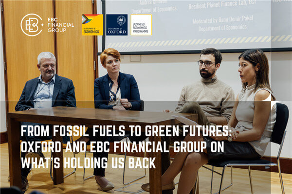 EBC Financial Group และ Oxford พูดถึงอุปสรรคในการเปลี่ยนผ่านพลังงานฟอสซิลสู่พลังงานสะอาด