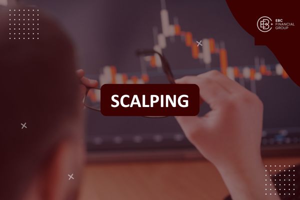 Scalp là gì? Cách giao dịch scalping hiệu quả