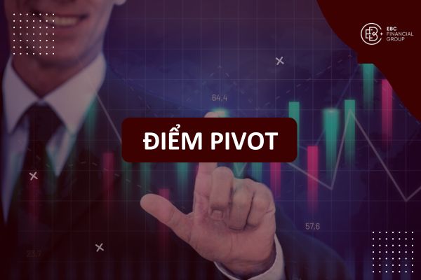Pivot point (điểm pivot) là gì?