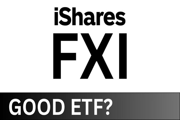 FXI ETF: Phân tích ngành và đánh giá hiệu suất