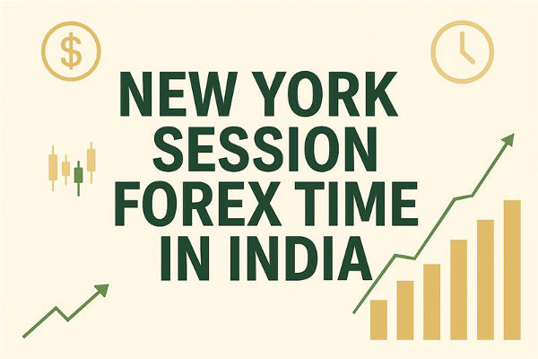 Phiên giao dịch New York Thời gian Forex tại Ấn Độ: Hướng dẫn giao dịch đầy đủ