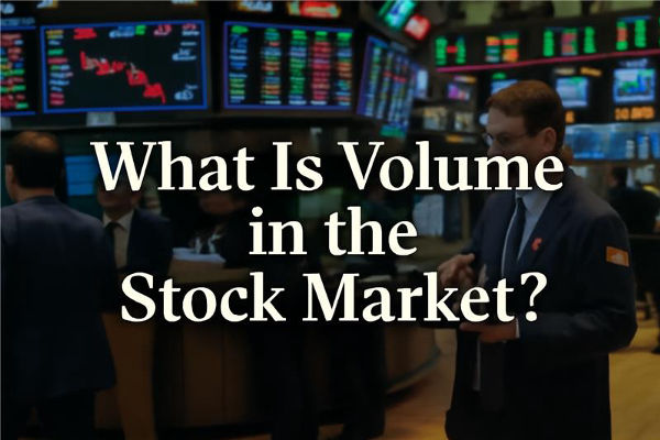 Apa itu Volume di Pasar Saham? Definisi dan Contoh