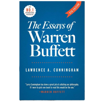 The Essays of Warren Buffett: Timeless Lessons for Traders and Investors