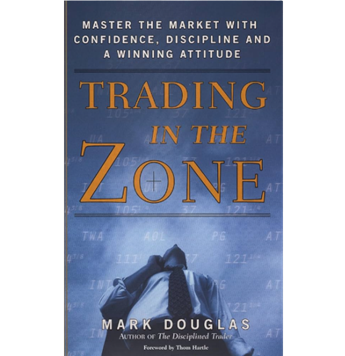 트레이딩 인 더 존(Trading in the Zone): 시장 성공을 위한 심리학 해제