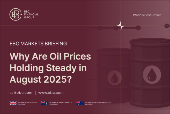 Why Are Oil Prices Holding Steady in August 2025?