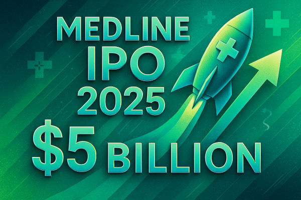 طرح Medline الأولي لعام 2025: لماذا قد يكون أكبر إدراج هذا العام؟