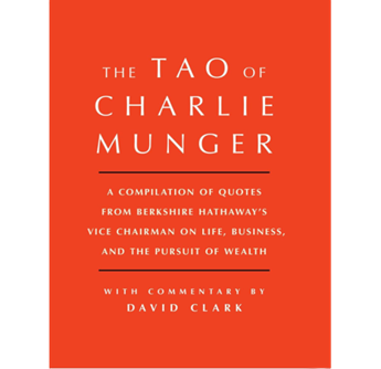 El Tao de Munger: Cómo pensar, invertir y tener éxito